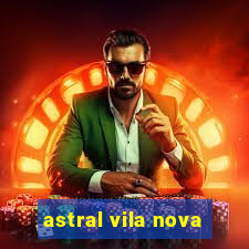 astral vila nova